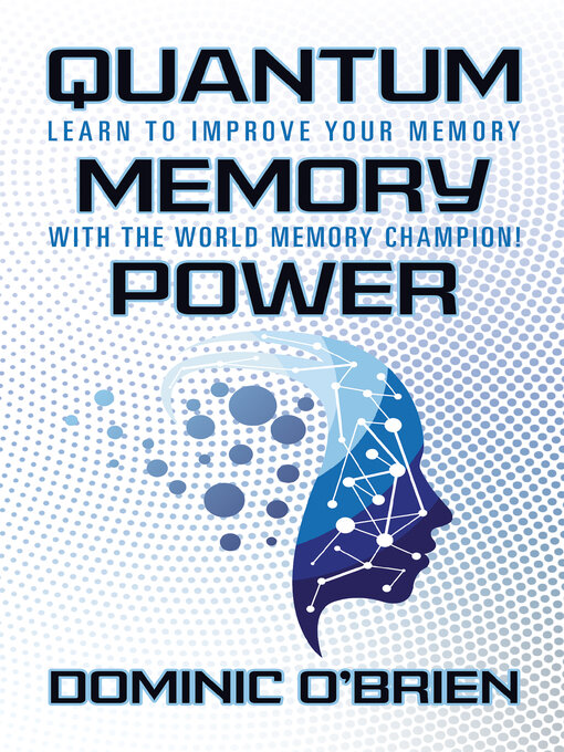 Title details for Quantum Memory Power by Dominic O'Brien - Available